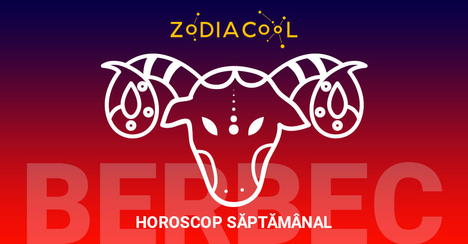 Horoscop Saptamanal 25 31 Ianuarie Pentru Zodia Berbec