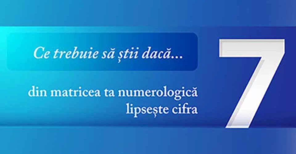 Lipsa cifrei 7 din matricea numerologică